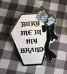 Bury Me In My Brand Enamel Pin (3 Colors) - Lolita Collective